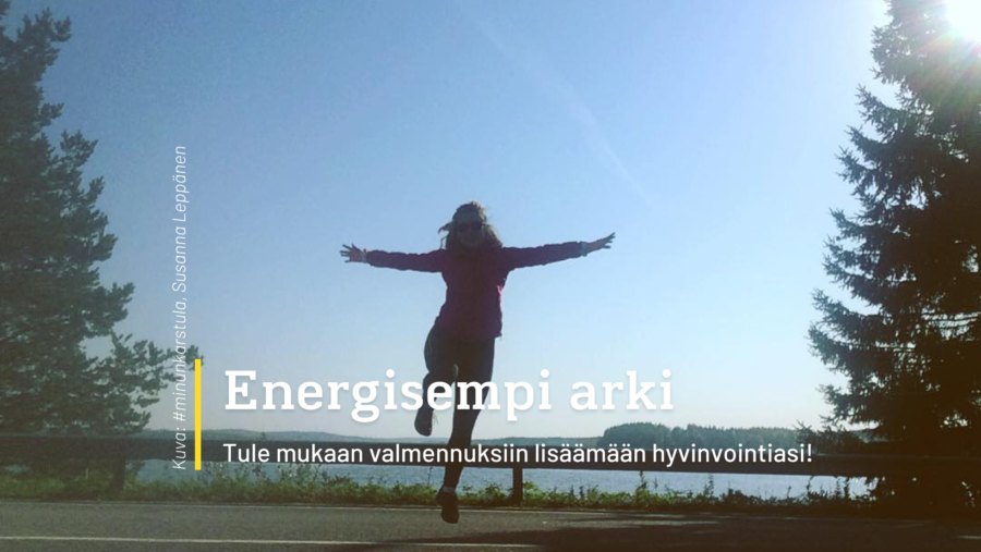 Miten rakennetaan energisempää arkea?