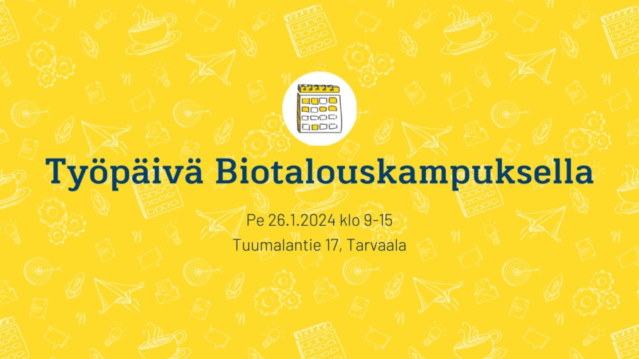 Työpäivä Biotalouskampuksella
