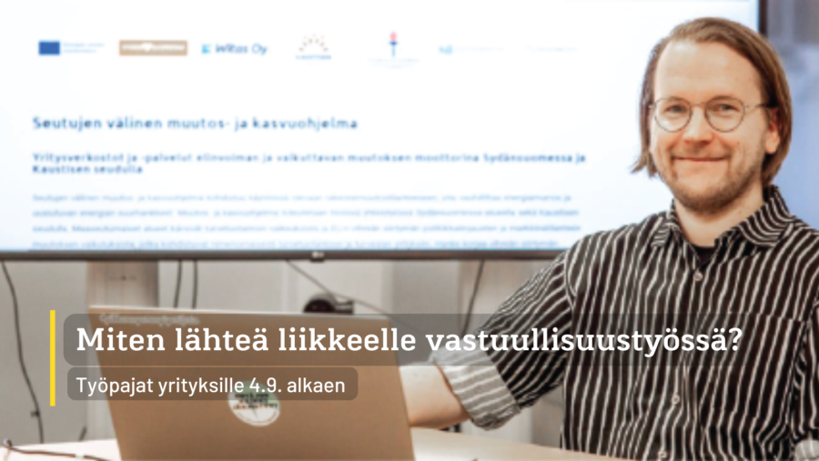 Miten lähteä liikkeelle vastuullisuustyössä?