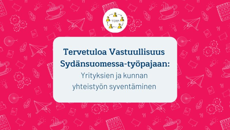 Tervetuloa työpajaan, aiheena yrityksien ja kunnan yhteistyön syventäminen