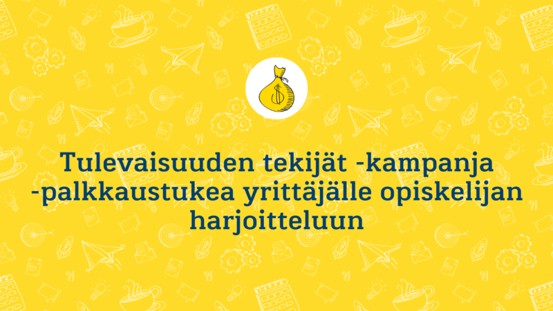 Tulevaisuuden tekijät -kampanja palkkatuella on käynnistynyt